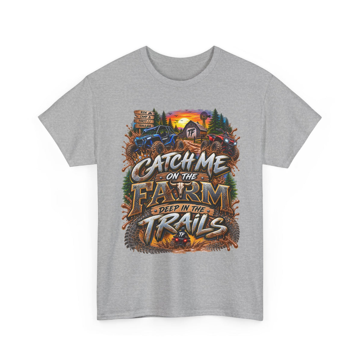 Farm Trails T-Shirt - "Catch Me on the Farm, Deep in the Trails" Rustic Outdoor Tee