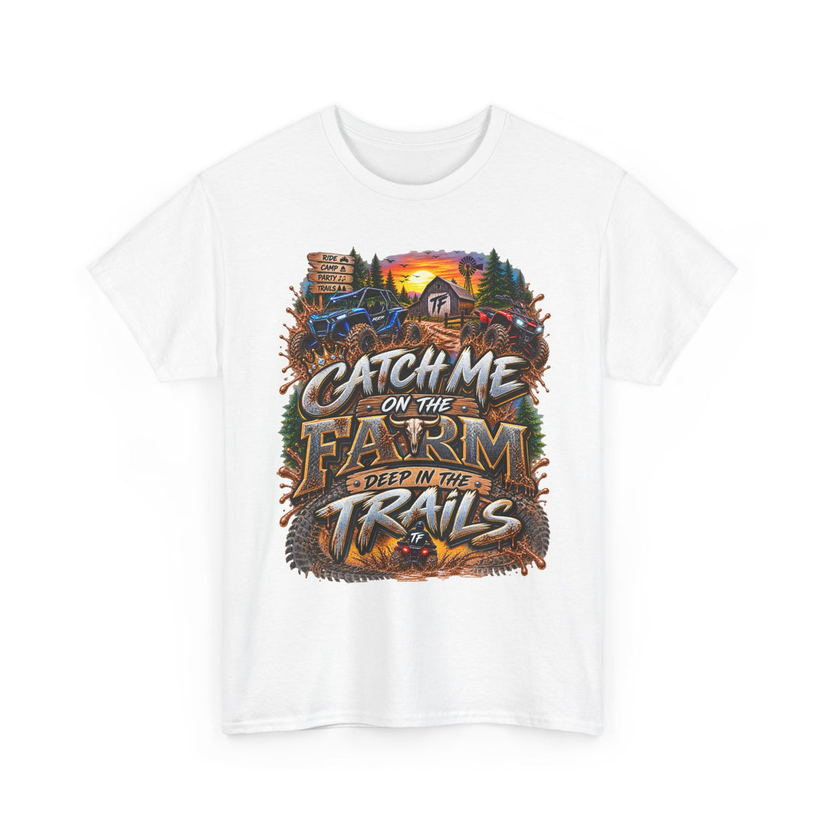 Farm Trails T-Shirt - "Catch Me on the Farm, Deep in the Trails" Rustic Outdoor Tee