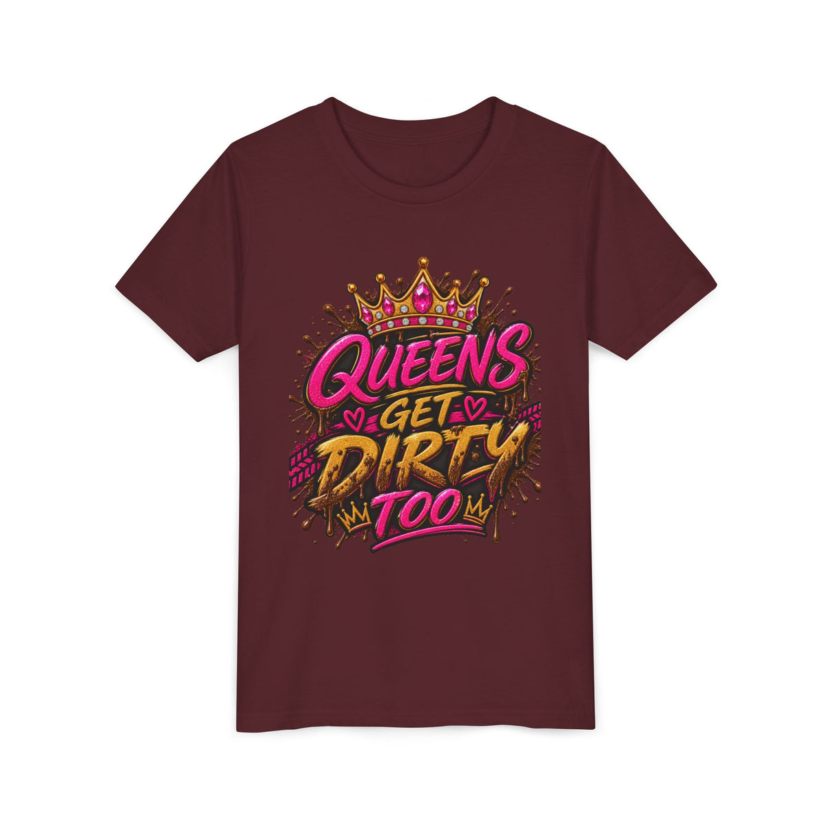 Youth Tee "Queens Get Dirty Too" – Bold Crown Graphic Shirt