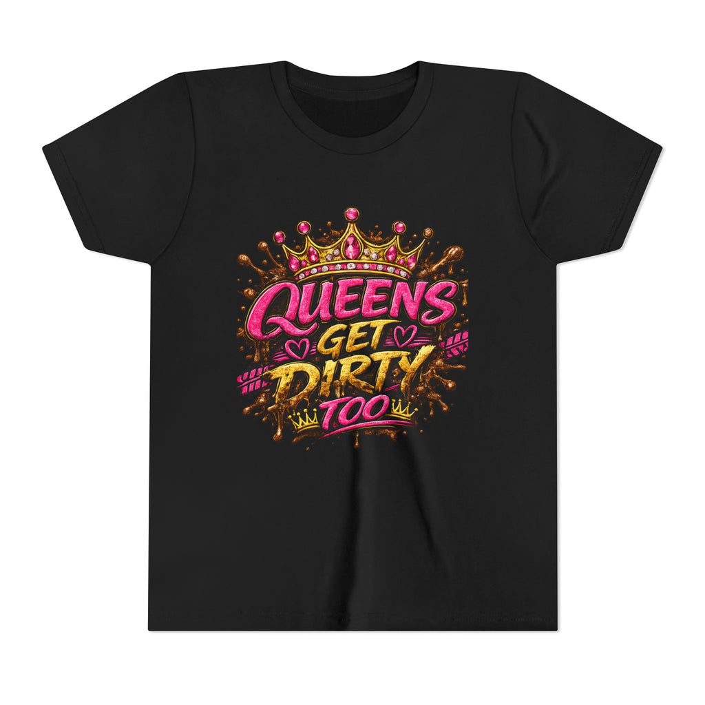 Youth Tee — "Queens Get Dirty Too" Crown Graphic Shirt