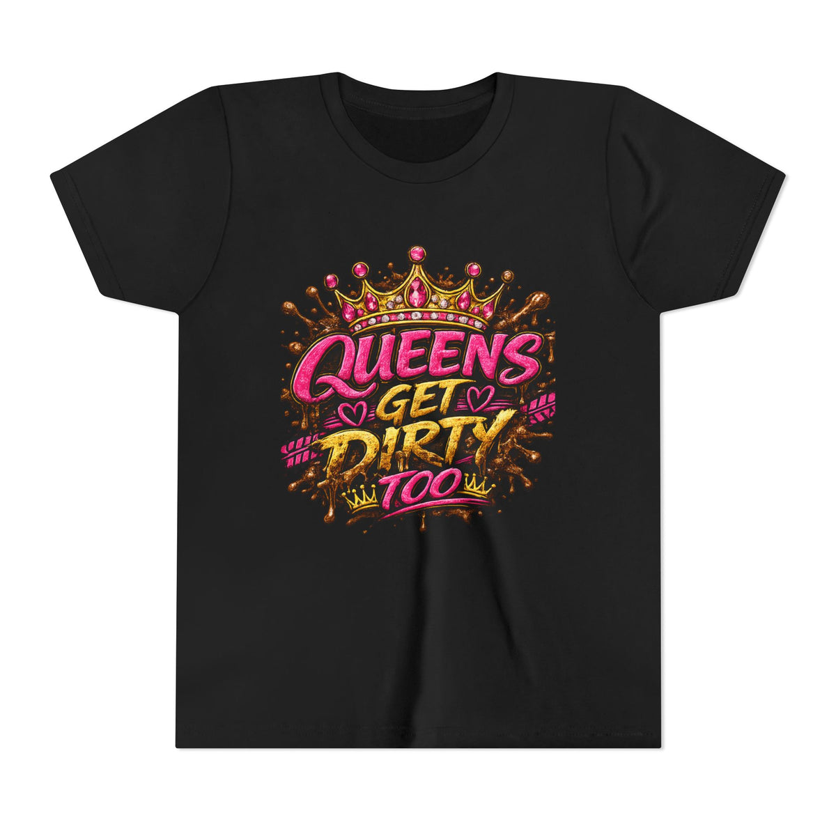 Youth Tee — "Queens Get Dirty Too" Crown Graphic Shirt
