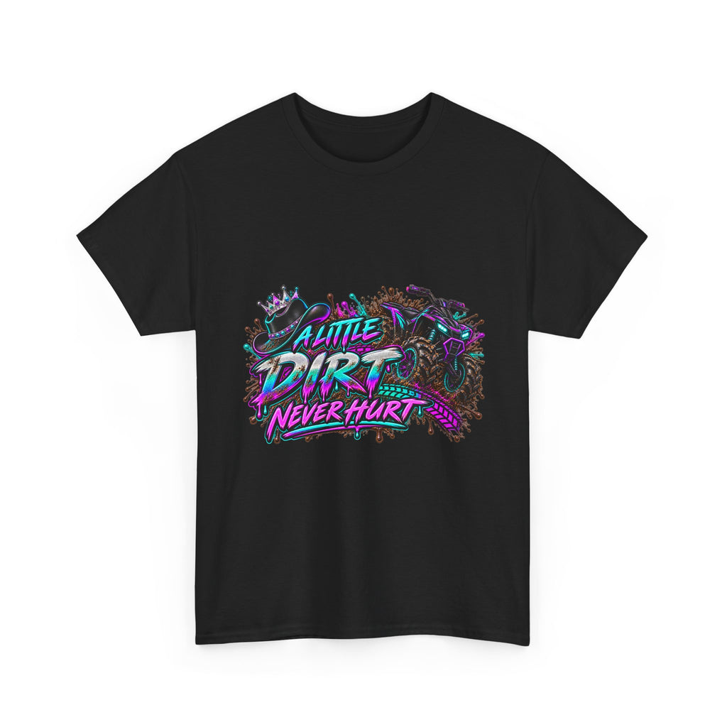 T-Shirt — "A Little Dirt Never Hurt" Retro Off-Road Graphic Tee