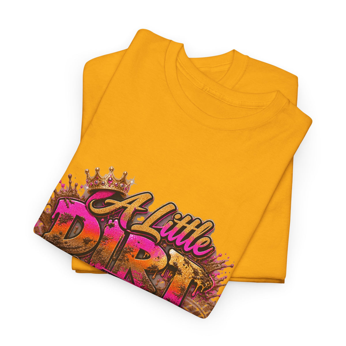 A Little Dirt Never Hurt — The Farm T-Shirt