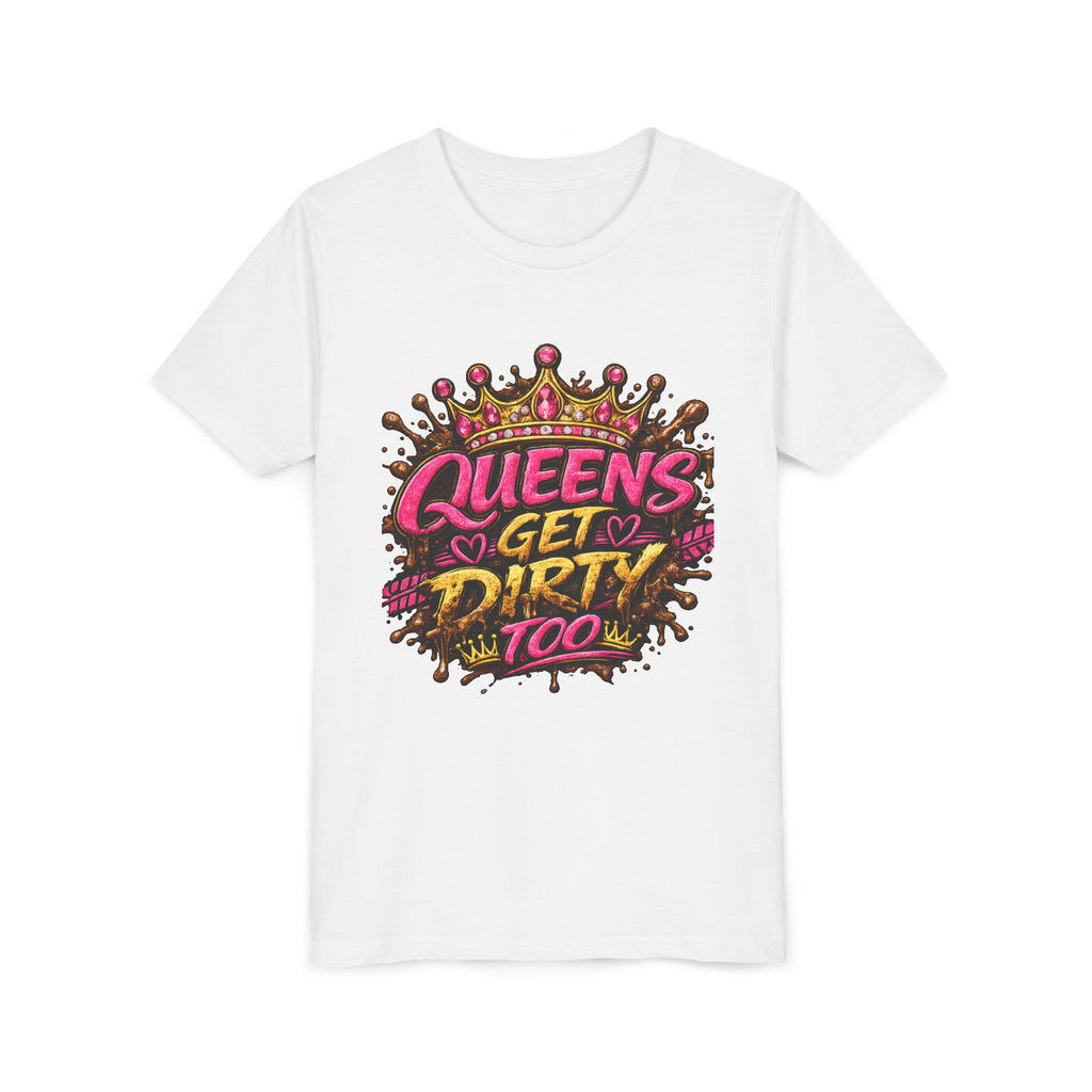 Youth Tee — "Queens Get Dirty Too" Crown Graphic Shirt