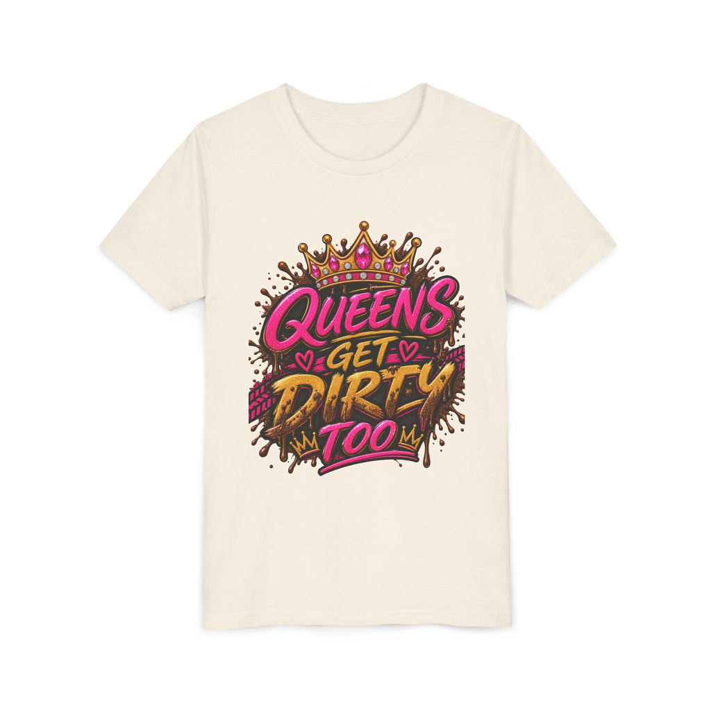 Youth Tee "Queens Get Dirty Too" – Bold Crown Graphic Shirt
